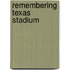 Remembering Texas Stadium