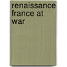 Renaissance France at War by David Potter