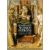 Renaissance Women Patrons by Margaret L. King