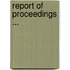 Report of Proceedings ...