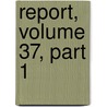 Report, Volume 37, Part 1 door Insurance Illinois. Dept.