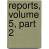 Reports, Volume 5, Part 2 door Geologist Kentucky. State