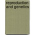 Reproduction And Genetics