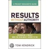 Results Without Authority door Tom Kendrick