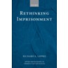 Rethinking Imprisonment C door Richard Lippke