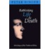 Rethinking Life & Death P