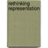 Rethinking Representation