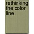 Rethinking the Color Line