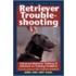 Retriever Troubleshooting