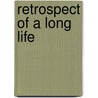 Retrospect Of A Long Life door Samuel Carter Hall