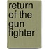 Return Of The Gun Fighter