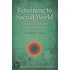 Returning To Sacred World