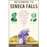 Returning to Seneca Falls door Bradford Miller