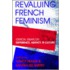 Revaluing French Feminism