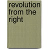 Revolution from the Right door Benjamin Lapp