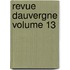 Revue Dauvergne Volume 13