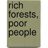 Rich Forests, Poor People door Nancy Lee Peluso