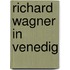 Richard Wagner in Venedig