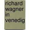 Richard Wagner in Venedig by Henry Perl