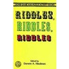 Riddles, Riddles, Riddles by Darwin A. Hindman