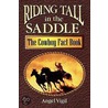 Riding Tall in the Saddle door Angel Vigil