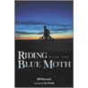Riding With The Blue Moth door Bill Hancock