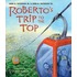 Roberto's Trip to the Top