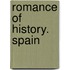 Romance Of History. Spain