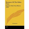 Romance Of The Olden Time by Unknown