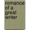 Romance of a Great Writer by Edward B. D'Auvergne