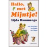 Hallo, met Mijntje! door L. Hammenga