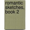 Romantic Sketches, Book 2 by Martha Mier