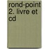 Rond-point 2. Livre Et Cd