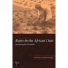 Roots In The African Dust door Michael Mortimore