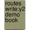 Routes Write:y2 Demo Book door Monica Hughes