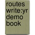 Routes Write:yr Demo Book