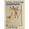 Royal Doulton Series Ware door Louise Irvine