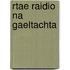 Rtae Raidio Na Gaeltachta