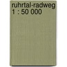 Ruhrtal-Radweg 1 : 50 000 door Onbekend