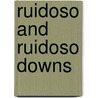 Ruidoso and Ruidoso Downs door Lyn Kidder