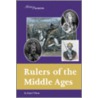 Rulers of the Middle Ages by Raphael Tilton