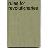 Rules For Revolutionaries by Michelle Moreno