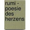 Rumi - Poesie des Herzens by Karl Markovics