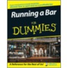 Running a Bar for Dummies door Ray Foley