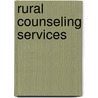 Rural Counseling Services by Ramon Estrada