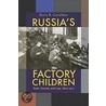 Russia's Factory Children door Boris B. Gorshkov