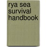Rya Sea Survival Handbook door Keith Colwell