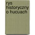 Rys Historyczny O Hucuach