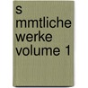 S Mmtliche Werke Volume 1 door Christoph Martin Wieland