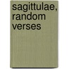 Sagittulae, Random Verses door Edward Woodley Bowling